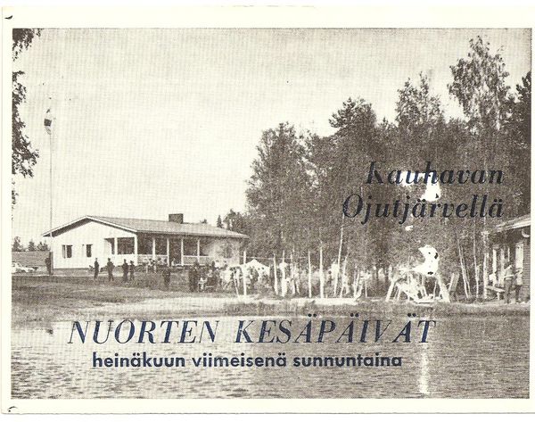 KAUHAVA
Ojutjärvi, seurakunnan leirikeskus. Kortti lienee 1960-luvulta. Paikka on Ruotsalan kylän takana.
